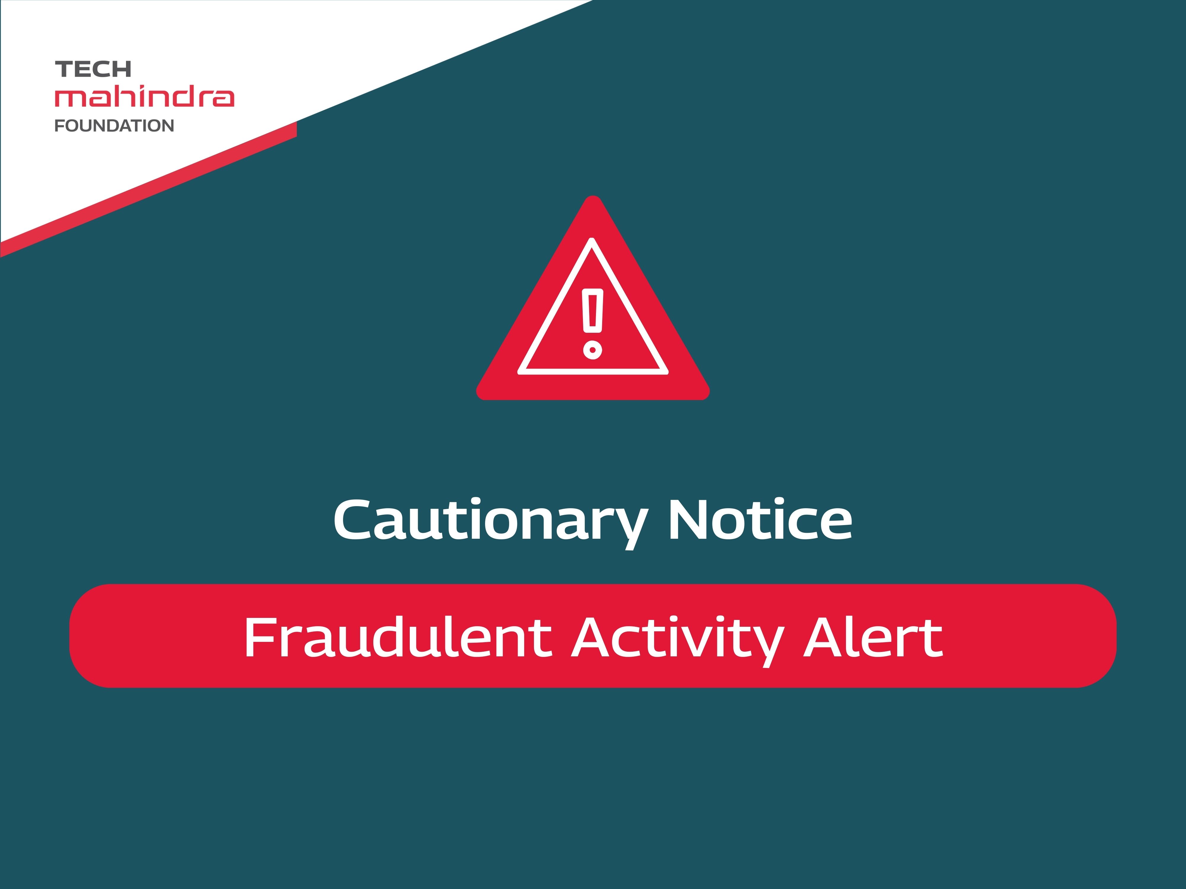 Cautionary Notice: Fraudsters Posing as Tech Mahindra Foundation Representatives